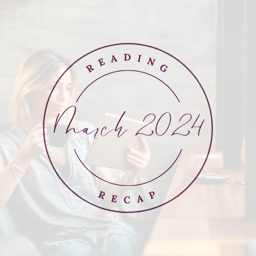 March 2024 Reading Recap
